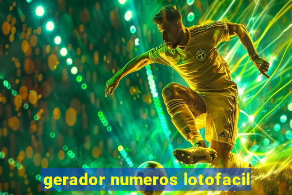 gerador numeros lotofacil